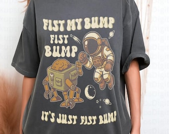Fist my bump, Comfort colors shirt, Rocky, Andy Weir, Bookish T-shirt, Book lover Gift.