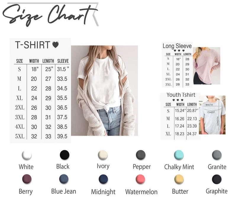May include: Size chart for t-shirts, long sleeve shirts, and youth t-shirts. The chart shows the width, length, and sleeve length in inches for each size. The chart also includes a color chart with 10 different color options.