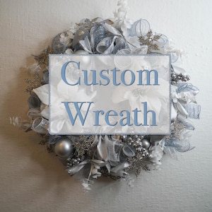 Custom Made-to-Order Wreath | Personalized Seasonal Decor | Available in Multiple Sizes - DEPOSIT ONLY