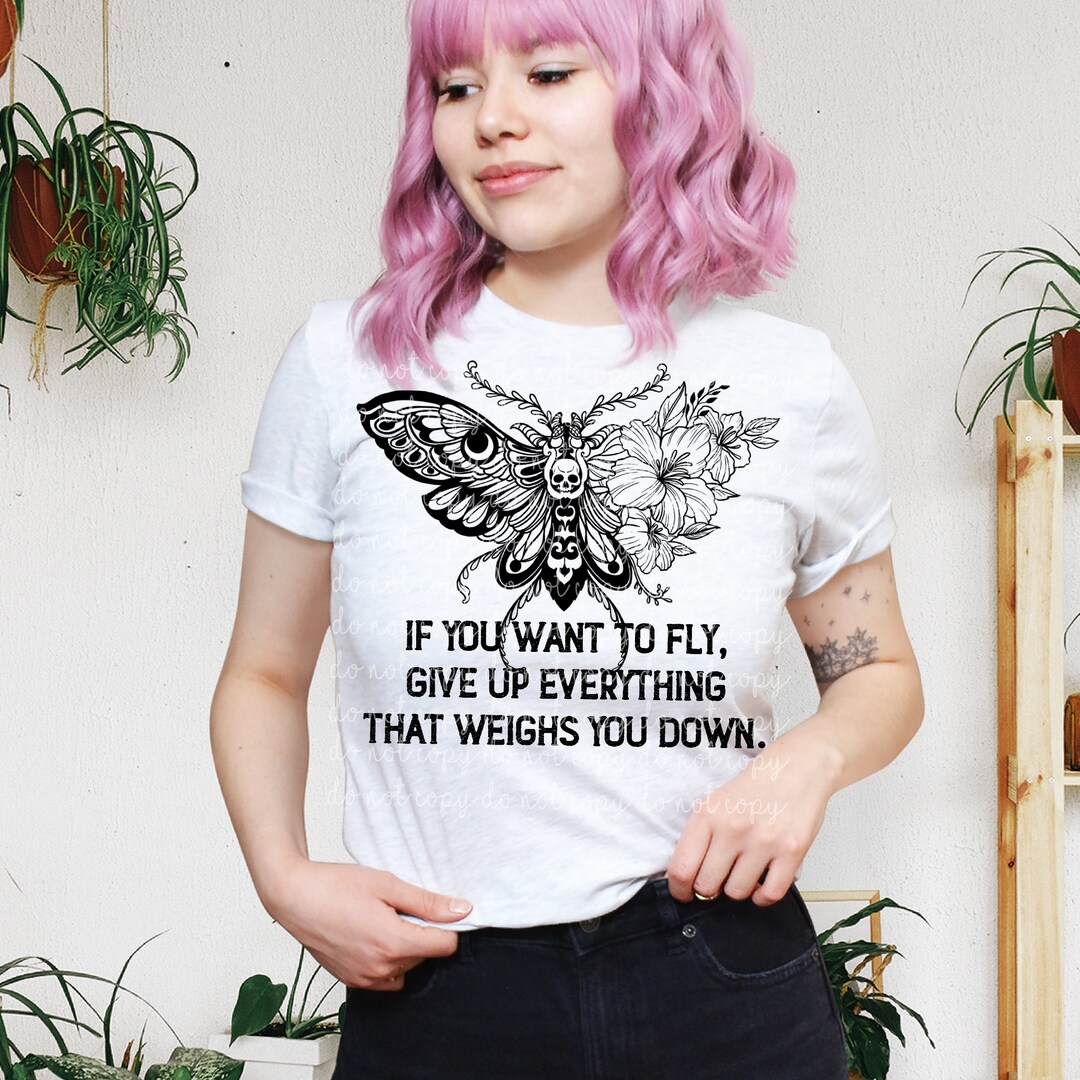 If You Want to Fly, Give up Everything That Weighs You Down PNG Digital ...