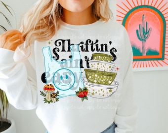 Thriftin’ Ain’t Easy PNG Digital Download