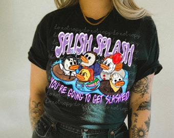 Splish Splash You're going to get slashed PNG Digital Download