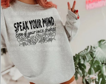 Speak your mind even if your voice shakes PNG Digital Download
