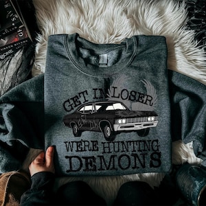 Get in Loser We're Hunting Demons PNG Digital Download