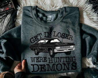 Get in Loser We&#39;re Hunting Demons PNG Digital Download