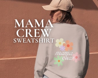 Mama Crew Crewneck Sweatshirt <3 | mother's day sweatshirt | mom sweatshirt | crewneck sweatshirt | mom gift | mothers day gift | girls trip