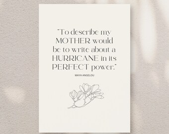 Maya Angelou Quote, Mothers Day Print, Digital Download, Love Quote, Gift, Minimalist, Neutral, Gift Idea