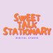Sweet Talk Stationary