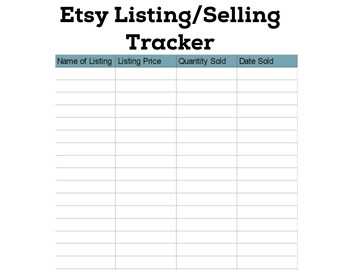 May include: A printable Etsy listing and selling tracker with columns for the name of the listing, listing price, quantity sold, and date sold.