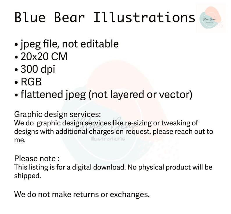 May include: Digital illustration of a blue bear. The image is 20 cm by 20 cm, 300 dpi, and in RGB colour mode. The image is a flattened jpeg file, not editable or layered.