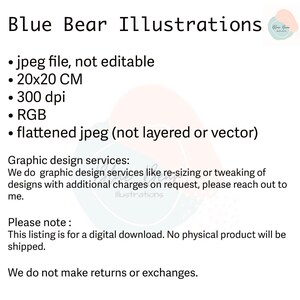May include: White background with the text "Blue Bear Illustrations". The text includes details about the digital file: jpeg, 20x20 cm, 300 dpi, RGB, and flattened. Additional text describes graphic design services and notes about digital downloads.