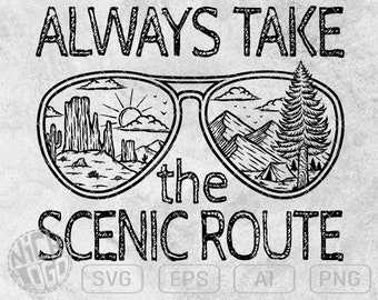 Always Take The Scenic Route Camping Travel Adventure Hiking Wild Forest Mountain Compass Glasses SVG PNG