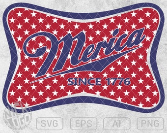 Merica Since 1776 Independence Day July 4th American Flag Eagle Beer Patriotic SVG PNG