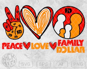 Peace Love Family Dollar Funny Humorous Motivation Inspiration SVG PNG