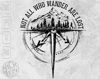 Not All Who Wander Are Lost Camping Travel Adventure Hiking Wild Forest Mountain Compass Bear SVG PNG