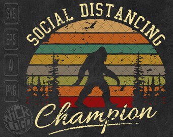 Social Distancing Champion Bigfoot Sasquatch Yeti Monster SVG PNG