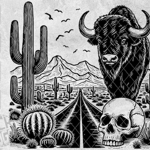 May include: Black and white illustration of a bison standing on a road in the desert. The bison is facing forward with its head lowered. There are cacti and a skull on the ground. The background is a mountain range.