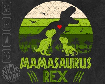Mamasaurus Rex 2 Babies Trex Dinosaurus Papa Mama Dad Daddy Father's Day Mother's Gift SVG PNG