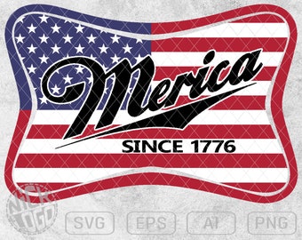 Merica Since 1776 Independence Day July 4th American Flag Eagle Beer Patriotic SVG PNG