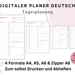 Puede incluir: Un planificador digital en alemán con el texto "Digitaler Planer Deutsch" y "Tagesplanung". El planificador tiene cuatro secciones para la planificación diaria, con secciones para la hora, las prioridades, la lista de tareas y las notas. El planificador está disponible en cuatro formatos: A4, A5, A6 y Zipper A6. El texto "4 Formate A4, A5, A6 & Zipper A6" y "Zum selbst Drucken und Abheften" también está incluido.