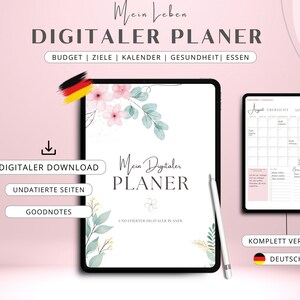 Könnte beinhalten: Digitaler Planer auf einem Tablet-Bildschirm mit floralem Design. Der Planer enthält Abschnitte für Budget, Ziele, Kalender, Gesundheit und Essen. Der Text "Mein Digitaler PLANER" wird auf dem Bildschirm angezeigt. Der Planer ist zum digitalen Download verfügbar und kann mit Goodnotes verwendet werden.
