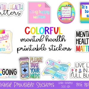 Peut inclure: Un ensemble de 10 autocollants imprimables colorés avec des messages positifs sur la santé mentale. Les autocollants présentent des phrases comme "La santé mentale compte", "Être heureux compte", "Rappelez-vous ! Vous comptez", "Continuez", "Vous êtes important", "Vivez la vie en pleine floraison", "C'est bien d'être triste", "N'oubliez pas de prendre soin de vous", "Veuillez prendre vos médicaments", et "La santé mentale compte".