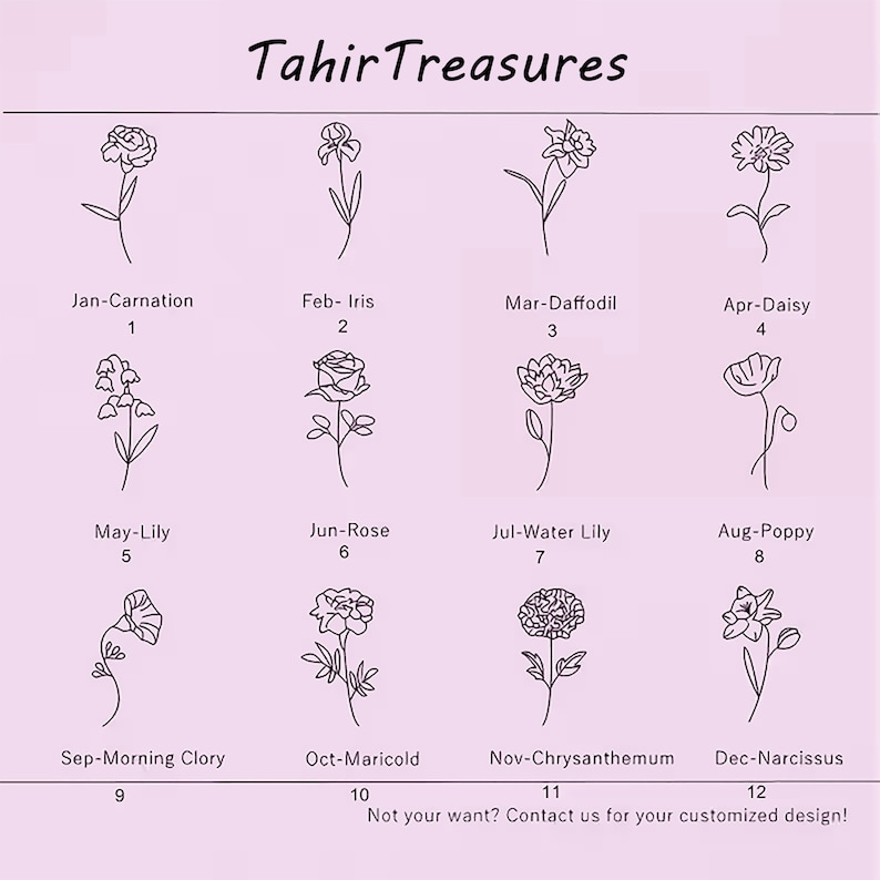 May include: A light pink graphic featuring twelve line-drawn flowers, each representing a birth month. The text "Tahir Treasures" is at the top. Each flower is labeled with its name and a number, from January to December.