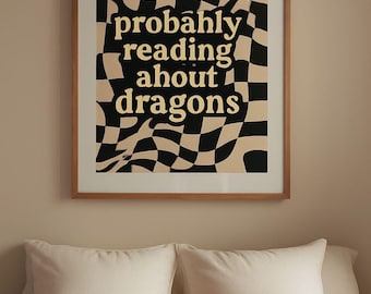 Probably Reading About Dragons Digital Print - Fantasy Book Lover Wall Art - Instant Download