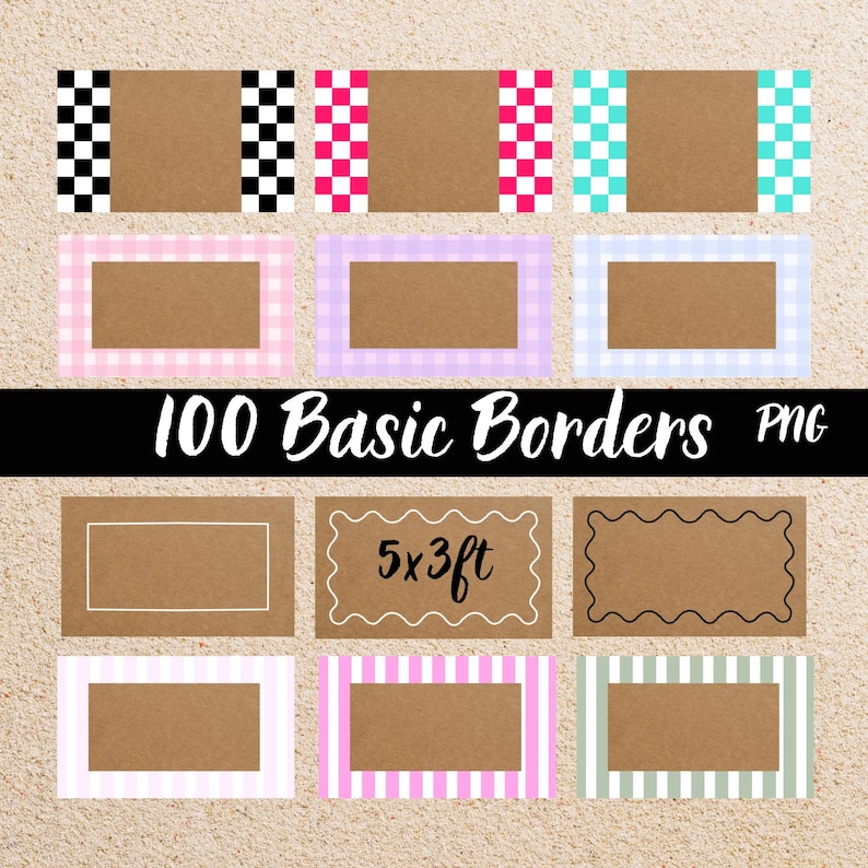 Puede incluir: Una colecci&oacute;n de bordes rectangulares con varios patrones y colores, incluyendo dise&ntilde;os a cuadros, cuadros vichy y rayas. El texto "100 Basic Borders PNG" se muestra en una fuente manuscrita. Un borde est&aacute; etiquetado como "5x3ft" (1,52m x 0,91m).