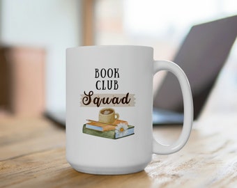 Book Club Squad Ceramic Mug 15oz, Book Club