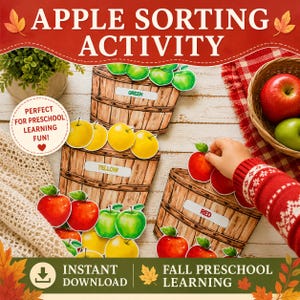 May include: An apple sorting activity featuring three illustrated wooden baskets labeled green, yellow, and red. The set includes various paper cutouts of red, yellow, and green apples. The text reads APPLE SORTING ACTIVITY, PERFECT FOR PRESCHOOL LEARNING FUN, and INSTANT DOWNLOAD FALL PRESCHOOL LEARNING.
