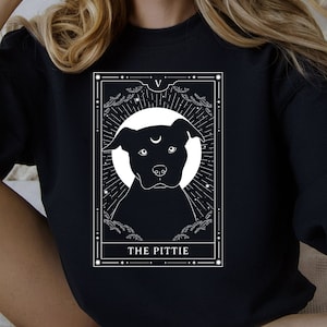 The Pittie Tarot Unisex Sweatshirt or Hoodie for Witchy Pitbull Lovers, Gift for Pitbull Owner, Dog Tarot Card Sweater