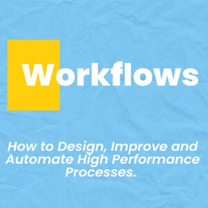 May include: A book cover with a yellow rectangle and the title "Workflows" in white text. The subtitle is "How to Design, Improve and Automate High Performance Processes." The author's name, "Whitney Hughes", is at the top of the cover. The book is published by "Green Manifesto Books".