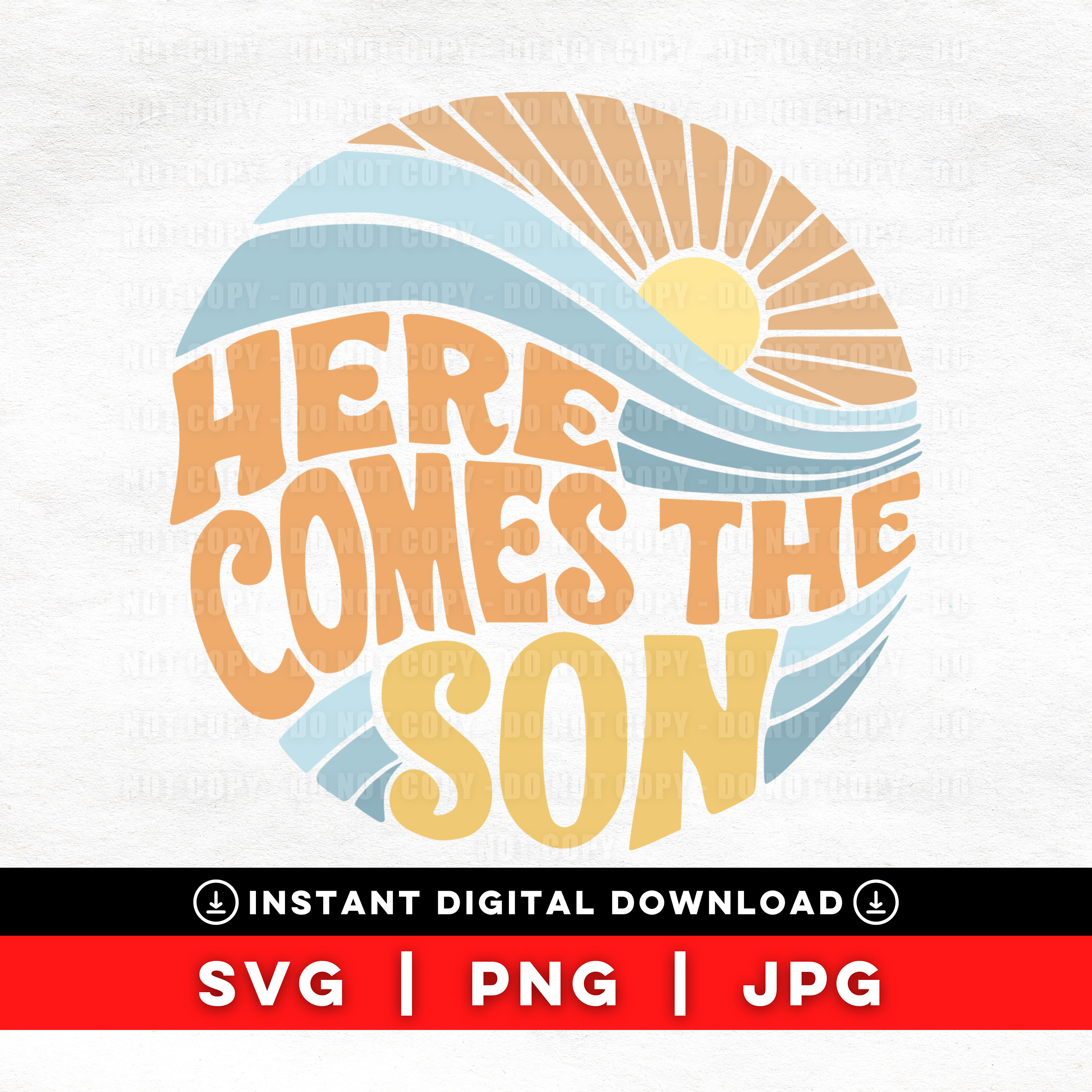 Here Comes the Son SVG, Baby Shower Svg, Baby Announcement, Here Comes the Son PNG, Sun Rays Svg