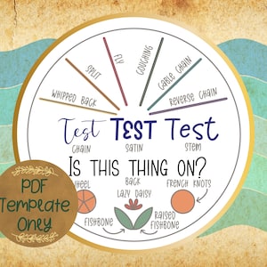 May include: A colorful wheel chart with the text "Test TEST Test" in the center. The wheel is divided into sections with different knitting stitches listed, such as "Chain", "Satin", "Stem", "Whipped Back", "Split", "Fly", "Couching", "Cable Chain", "Reverse Chain", "Wheel", "Back Lazy Daisy", "French Knots", "Fishbone", and "Raised Fishbone".