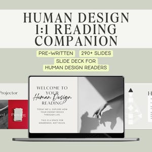 May include: A laptop displaying a presentation titled "Human Design 1:1 Reading Companion." The screen shows a welcome message and a hand silhouette. Additional slides and text include "Pre-written," "290+ slides," and "Slide deck for Human Design readers."