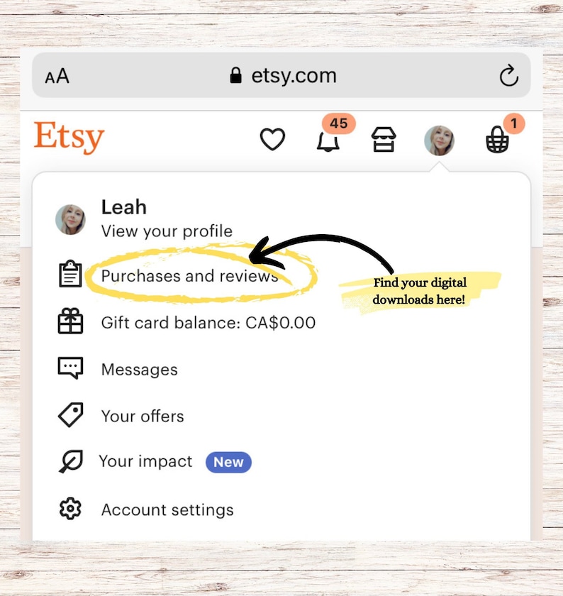 May include: Screenshot of an Etsy profile page on a smartphone. The page highlights "Purchases and reviews" with a yellow circle and an arrow pointing to it. Text reads "Find your digital downloads here!"