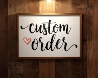 Custom Order
