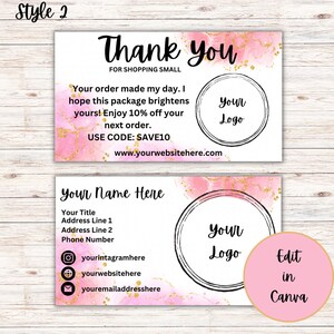 May include: Pink and gold thank you card with a circle for a logo. The card says "Thank you for shopping small" and includes a discount code. The back of the card has a space for a business name, address, phone number, social media links, and website.