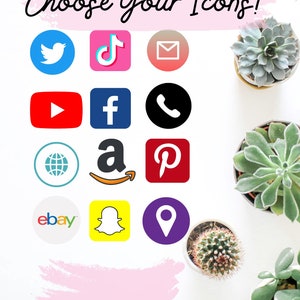 May include: A white background with a pink brushstroke at the top. The text "Choose Your Icons!" is written in black cursive. Below the text are 12 colourful social media icons in a grid pattern. The icons include Twitter, TikTok, Email, YouTube, Facebook, Phone, Globe, Amazon, Pinterest, eBay, Snapchat, and Location.