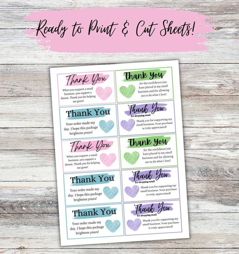May include: Printable "Thank You" sheets featuring watercolour heart designs in pink, blue, and green. The sheets include the text "Ready to Print & Cut Sheets!" and thank you messages for supporting small businesses.