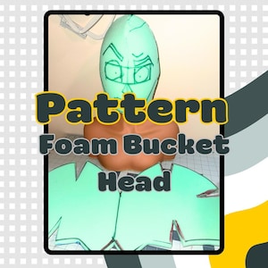 Könnte beinhalten: Ein Schaumstoff-Eimer-Kopfmuster mit einem hellgrünen Kopf und Brustteilen. Der Kopf hat ein gezeichnetes Gesicht mit grünen Linien. Der Text "Pattern Foam Bucket Head" wird in Gelb und Grau angezeigt.