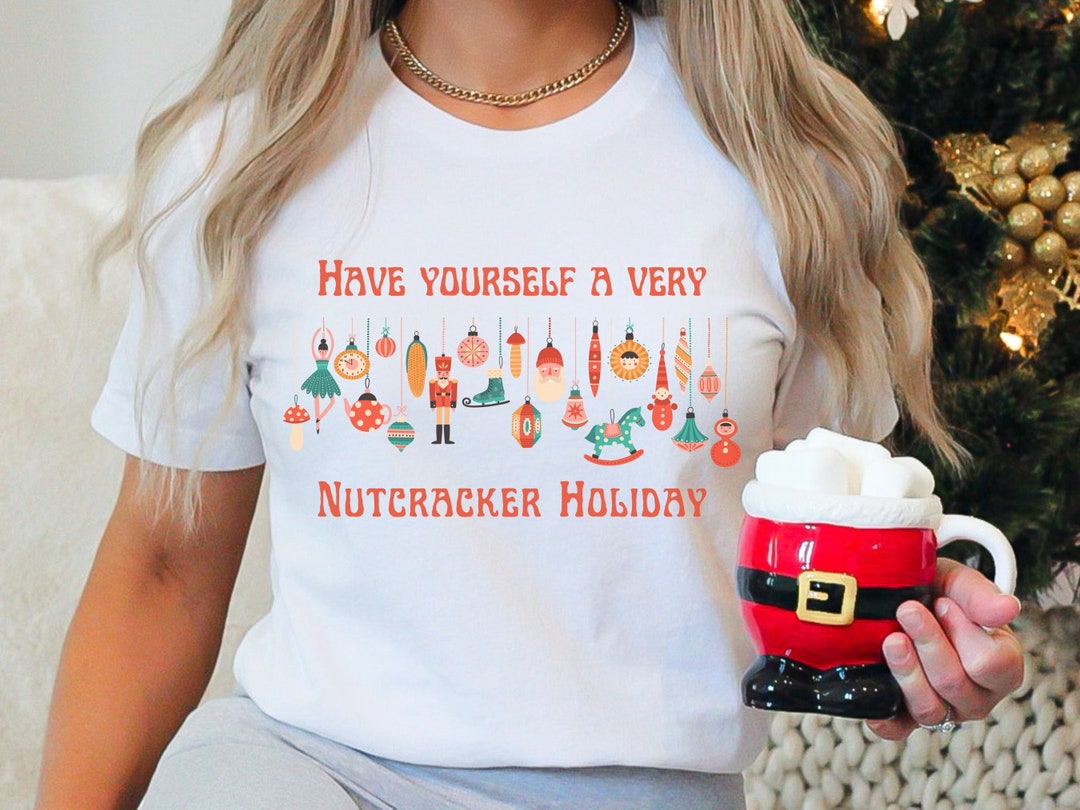 Nutcracker Shirt Christmas Shirt Funny Merry Christmas Etsy