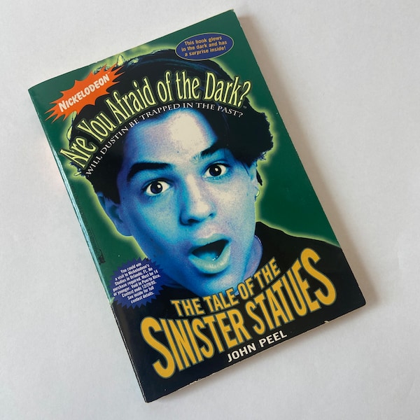 1995 Are You Afraid of the Dark The Tale of the Sinister Statues by John Peel | Glow in The Dark Nickelodeon SNICK Book