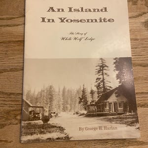 Vintage White Wolf Lodge Yosemite National Park History Paperback Book