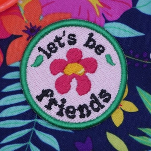 Lets Be Friends Machine Embroidered Patch, Iron On, Sew On Patch for Clothes, Backpacks, Hats, Bags