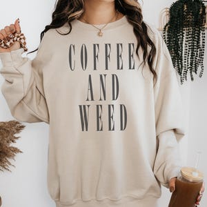 Weed Coffee Smoking Shirt Stoner Girl Coffee and Weed Pink Stoner Weed Shirts Stoner Gifts Pot Smoker Gift Alt Clothing Coffee Drinker