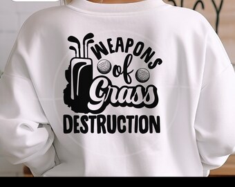 Funny Golf shirt svg png, Golfing shirt for her, weapons of grass destruction, gift for dad, fathers day present, Golf Ball, sublimation