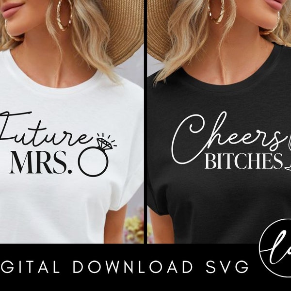 Funny Future Mrs. Bachelorette Party Shirts SVG PNG Bundle, Bridal Party tshirt, Bach Party t-shirt, cheers bitches, engagement ring svg