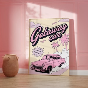 Swiftie Getaway Car Retro Typography Printable Art Budget Friendly Wall Decor Home Apartment Print Poster Digital Download Music Lyrics Cute